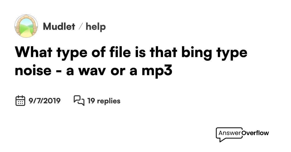What type of file is that bing type noise a wav or a mp3 mudlet