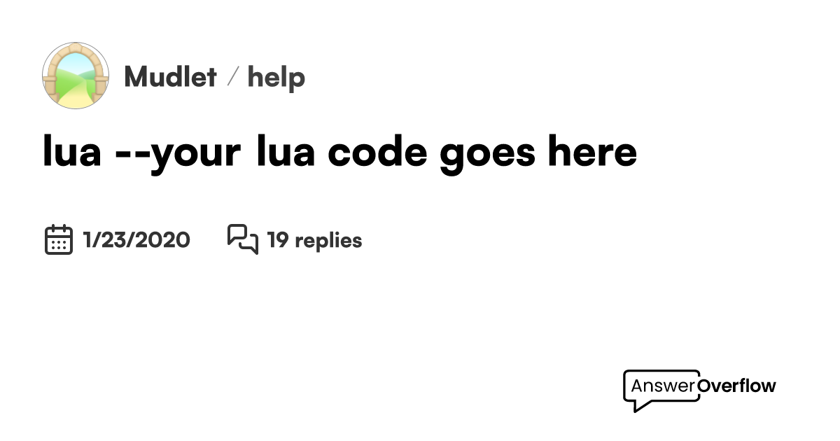 lua --your lua code goes here \`\`\` - Mudlet