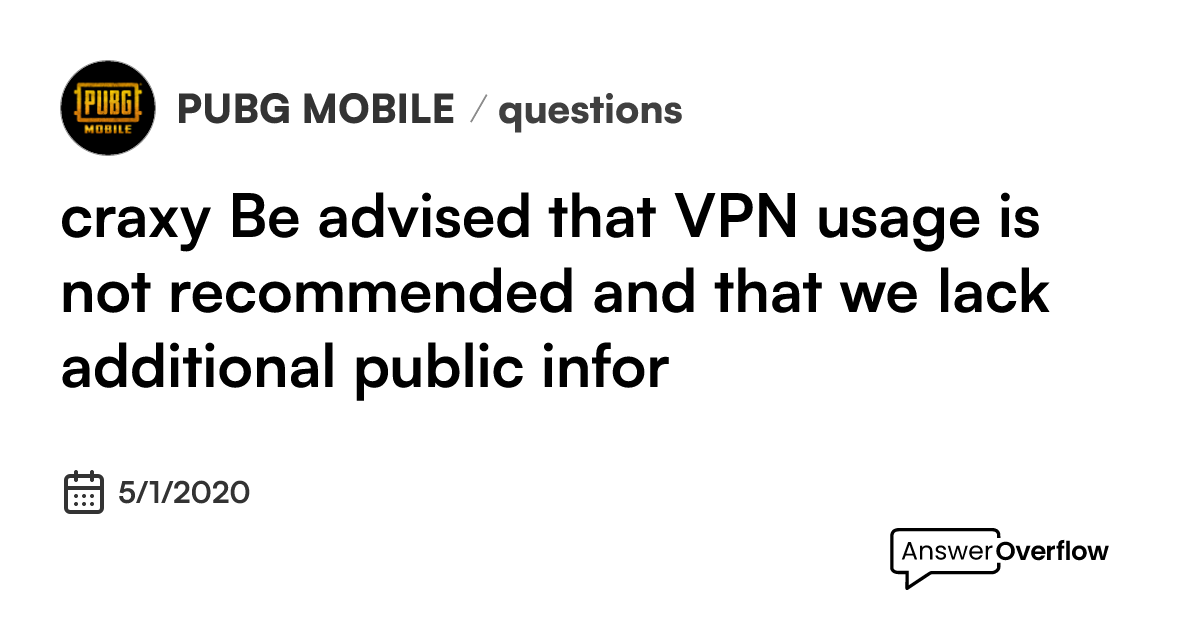craxy-be-advised-that-vpn-usage-is-not-recommended-and-that-we-lack