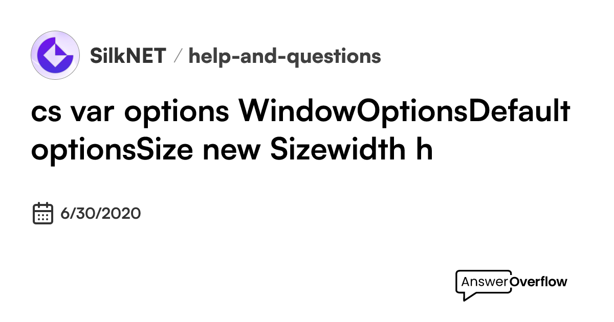 ```cs var options = WindowOptions.Default; options.Size = new Size ...