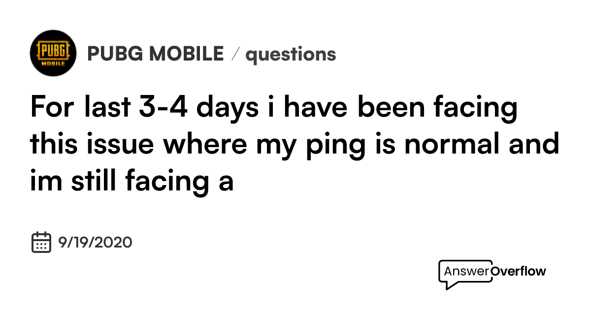 for-last-3-4-days-i-have-been-facing-this-issue-where-my-ping-is
