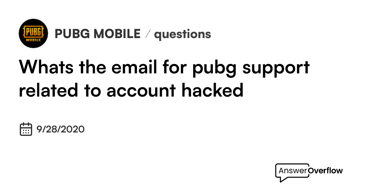 what-s-the-email-for-pubg-support-related-to-account-hacked-pubg-mobile
