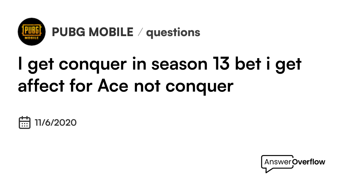 i-get-conquer-in-season-13-bet-i-get-affect-for-ace-not-conquer-pubg