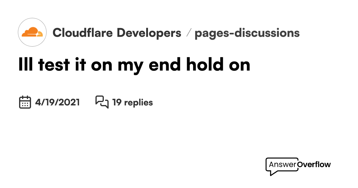 i-ll-test-it-on-my-end-hold-on-cloudflare-developers