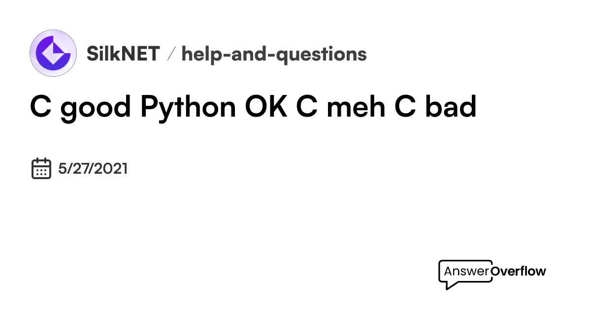 C# good Python OK C++ meh C bad - Silk.NET