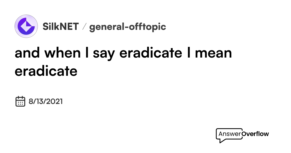 and-when-i-say-eradicate-i-mean-eradicate-silk-net