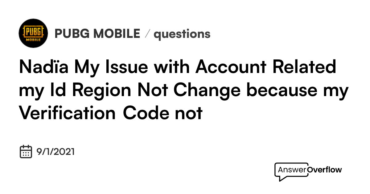 nad-a-my-issue-with-account-related-my-i-d-region-not-change