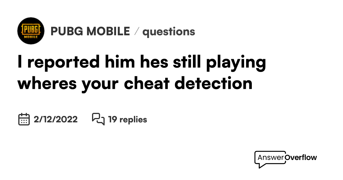 I reported him … he’s still playing where’s your cheat detection ?! PUBG MOBILE