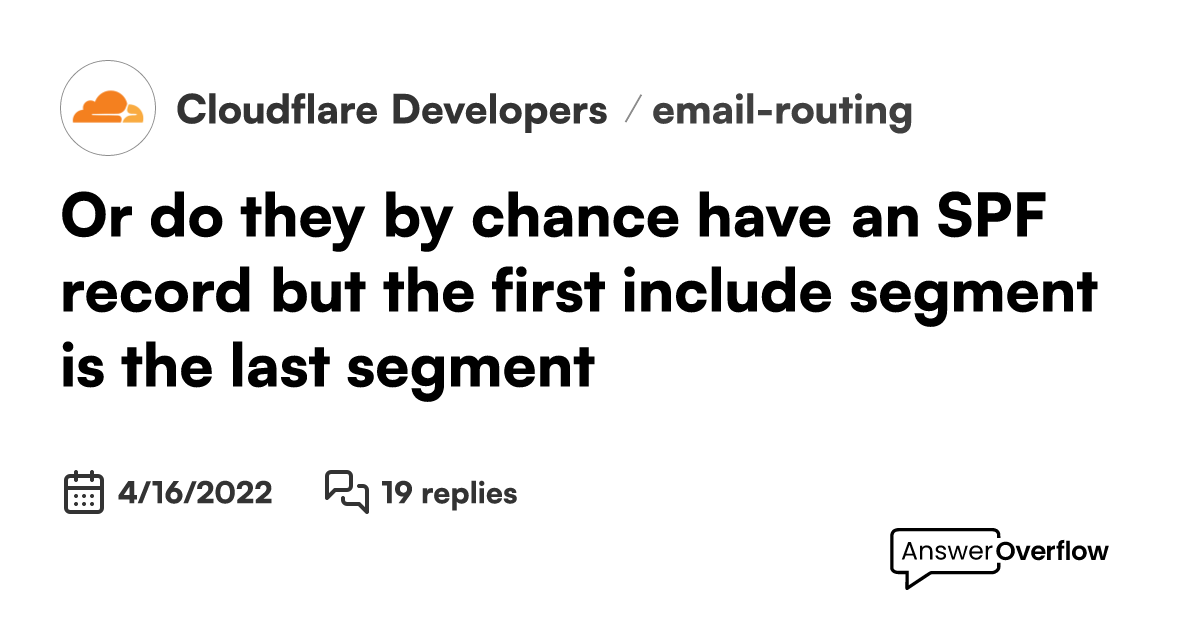 Or do they by chance have an SPF record, but the first include segment ...