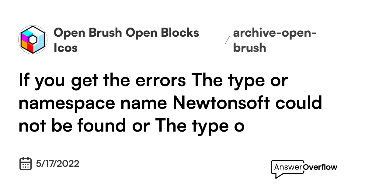 if-you-get-the-errors-the-type-or-namespace-name-newtonsoft-could