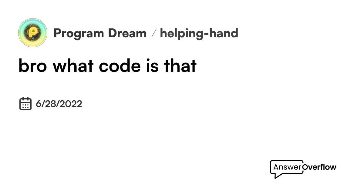 bro what code is that - Program Dream