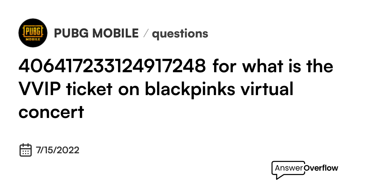 @Quendi for what is the VVIP ticket on blackpink’s virtual concert ...